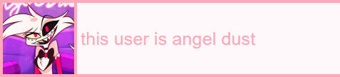 this user is angel dust this user is angel dust